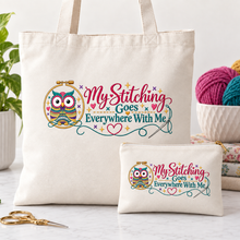 Load image into Gallery viewer, My Stitching Goes Everywhere – Tote Bag &amp; Project Bag
